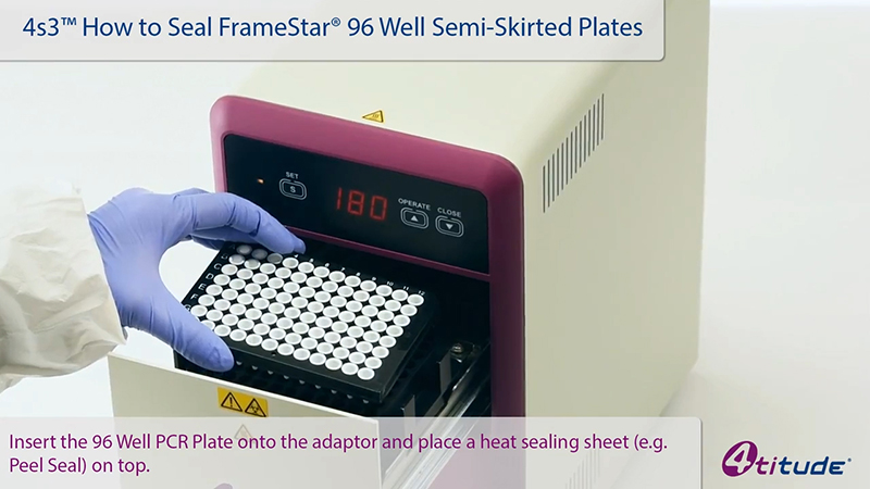 IntelliXseal™SA -如何密封FrameStar®96 Well Semi-Skirted PCR Plates