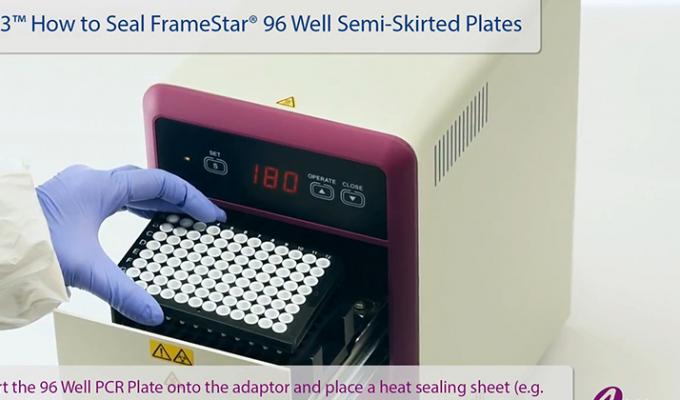 IntelliXseal™SA -如何密封FrameStar®96 Well Semi-Skirted PCR Plates